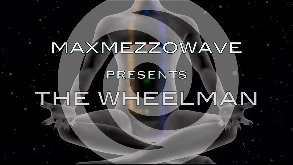 MaxMezzowave presents: The Wheelman--